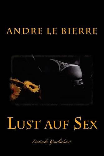 Lust auf Sex - Band 1