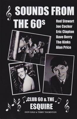 Sounds from the 60s - Club 60 & The Esquire