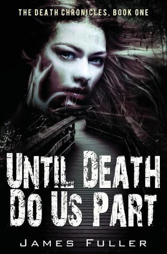 Until Death Do Us Part