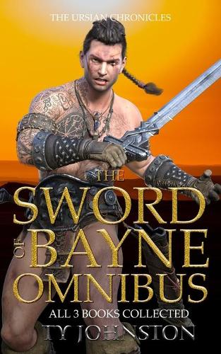The Sword of Bayne Omnibus