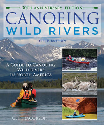 Canoeing Wild Rivers