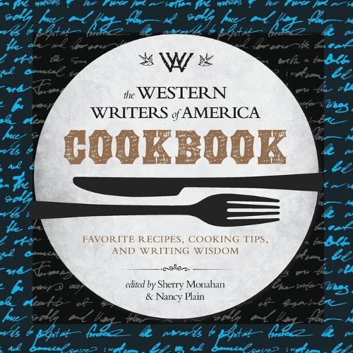 The Western Writers of America Cookbook
