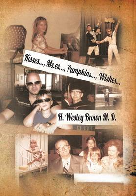 Kisses..., MS.Es..., Pumpkins..., Wishes...