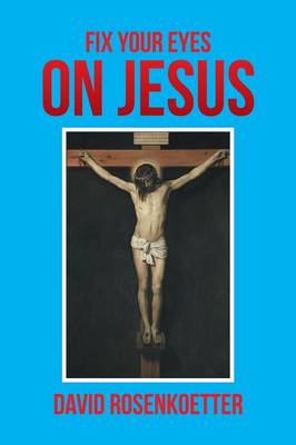 Fix Your Eyes on Jesus