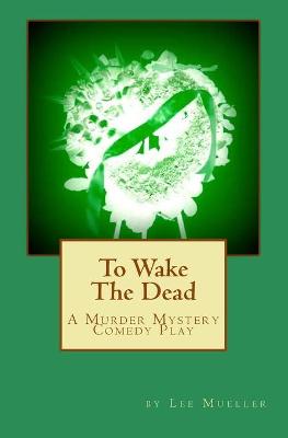 To Wake The Dead
