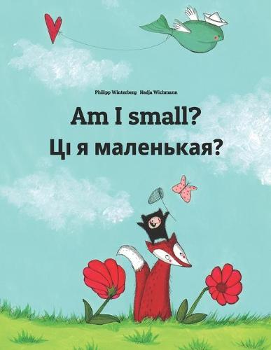 Am I small? Ці я маленькая?