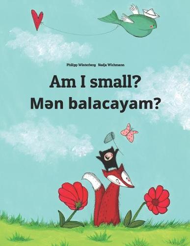 Am I small? Mən balacayam?