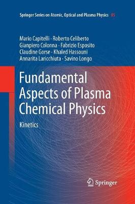 Fundamental Aspects of Plasma Chemical Physics