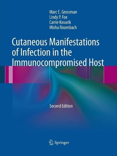 Cutaneous Manifestations of Infection in the Immunocompromised Host