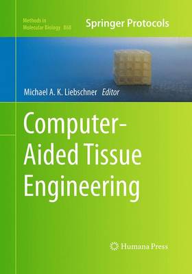 Computer-Aided Tissue Engineering