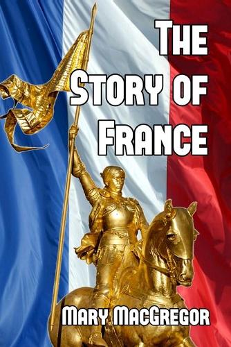 The Story of France