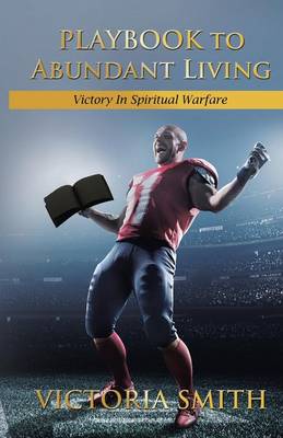 The Playbook to Abundant Living