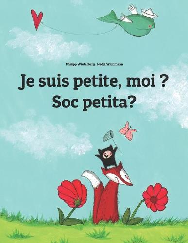 Je suis petite, moi ? Soc petita?