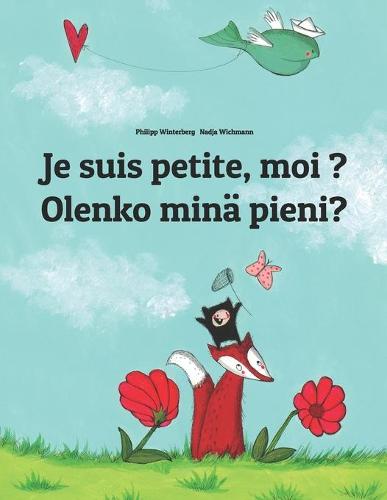 Je suis petite, moi ? Olenko mina pieni?