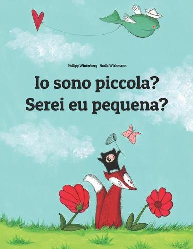 Io sono piccola? Serei eu pequena?