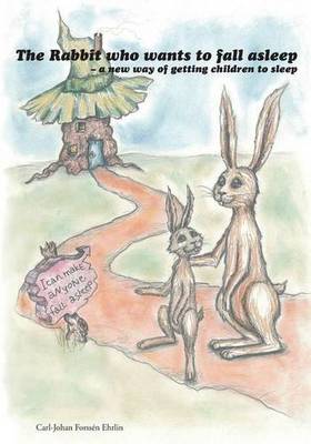 The Rabbit Who Wants To Fall Asleep