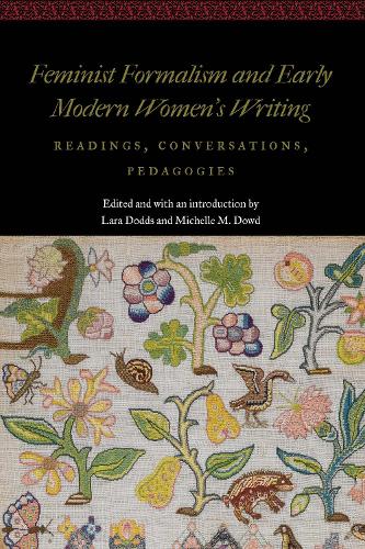 Feminist Formalism and Early Modern Women's Writing