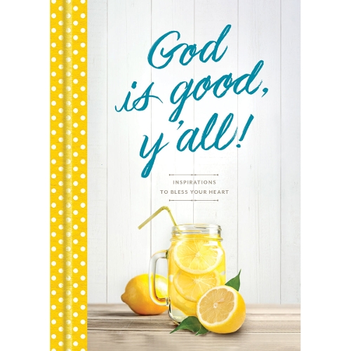 God Is Good, Y'All!