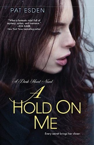 A Hold On Me