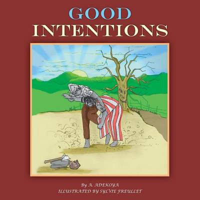 Good Intentions