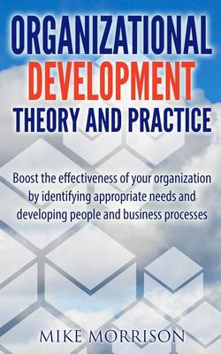 Organizational Development Theory and Practice