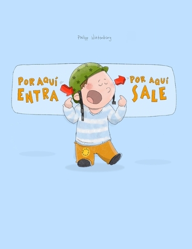 ¡Por aqui entra, Por aqui sale!