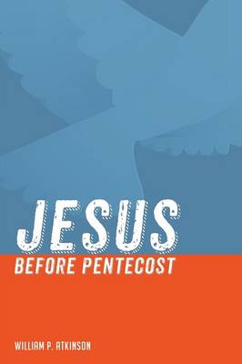 Jesus Before Pentecost