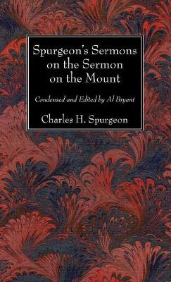 Spurgeon's Sermons on the Sermon on the Mount