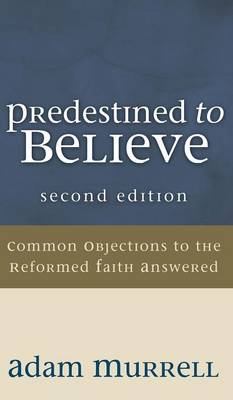 Predestined to Believe