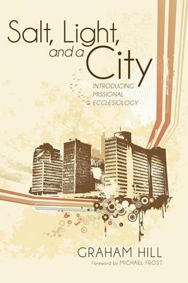 Salt, Light, and a City