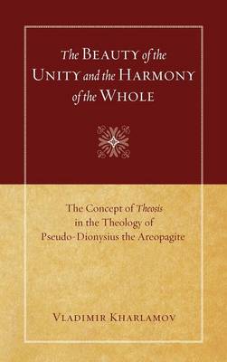 The Beauty of the Unity and the Harmony of the Whole