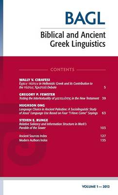 Biblical and Ancient Greek Linguistics, Volume 1