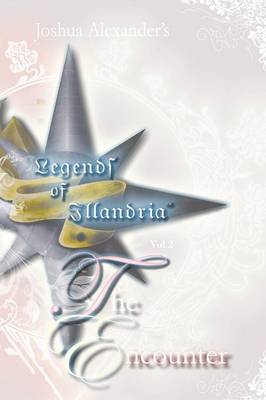 Legends of Illandria Volume 2