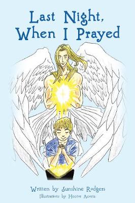 Last Night, When I Prayed