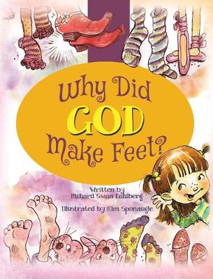 Why Did God Make Feet?