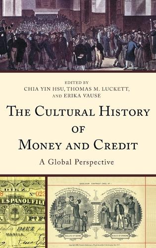 The Cultural History of Money and Credit