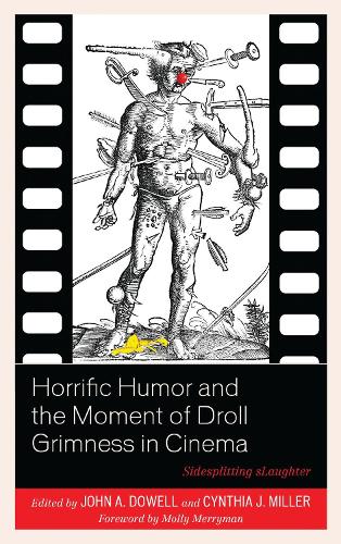 Horrific Humor and the Moment of Droll Grimness in Cinema