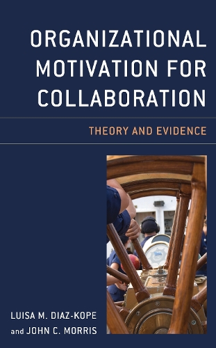 Organizational Motivation for Collaboration