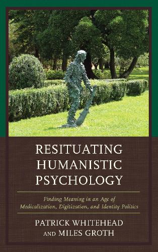 Resituating Humanistic Psychology
