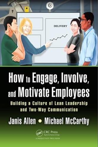 How to Engage, Involve, and Motivate Employees