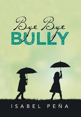 Bye Bye Bully
