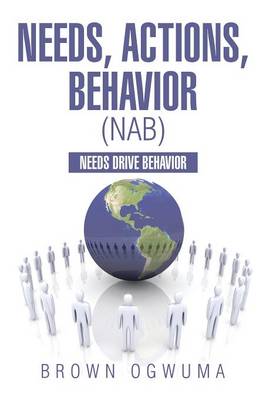 Needs, Actions, Behavior (NAB)