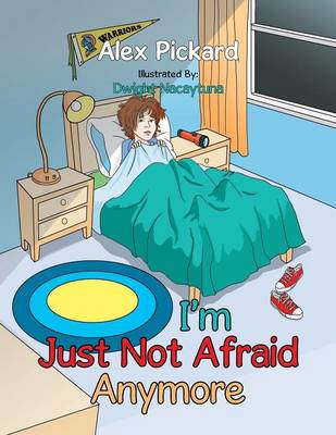 I'm Just Not Afraid Anymore