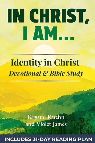 In Christ, I Am