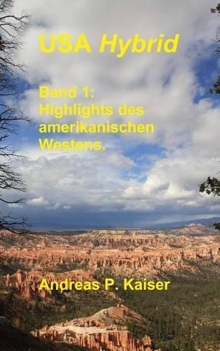 Highlights des amerikanischen Westens.