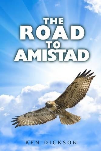 The Road to Amistad