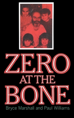 Zero at the Bone