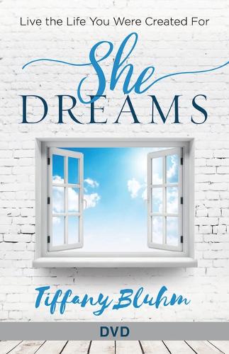She Dreams - Women's Bible Study DVD
