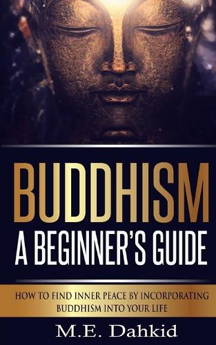 Buddhism - A Beginner's Guide
