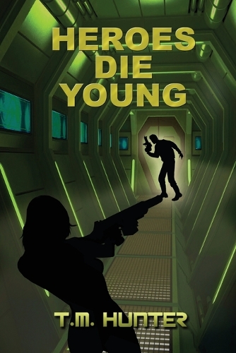 Heroes Die Young